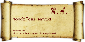 Mohácsi Arvid névjegykártya